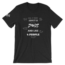 All I Care About Short-Sleeve Unisex T-Shirt