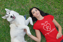My Dog is my Valentine Short-Sleeve T-Shirt